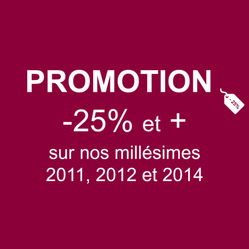 25% et + sur les millésimes 2011, 2012 et 2014